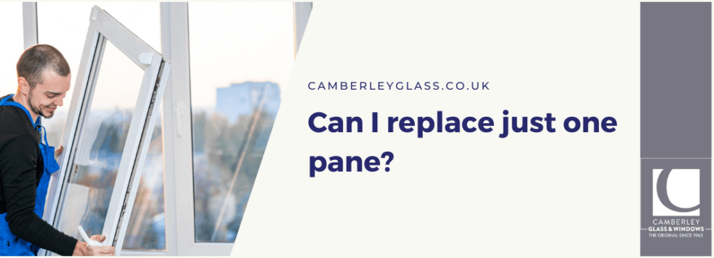 Can I replace just one pane?