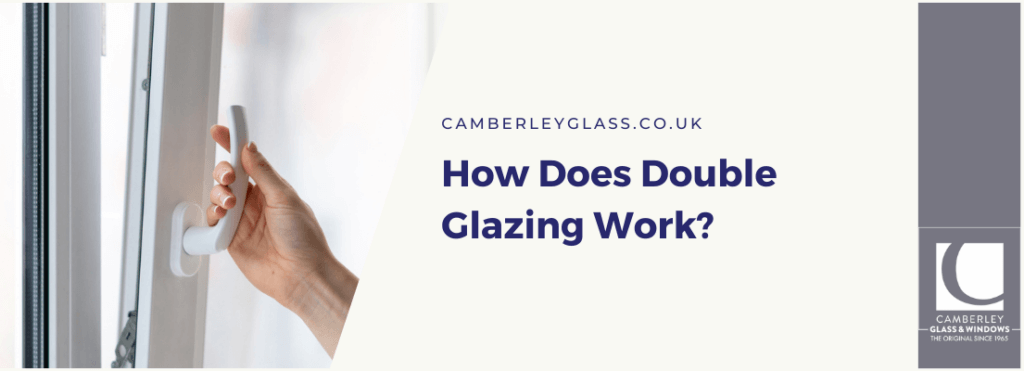 How Does Double Glazing Work?
