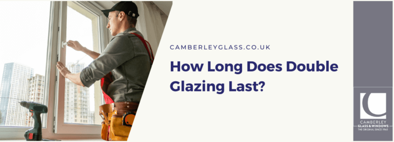 How Long Does Double Glazing Last?