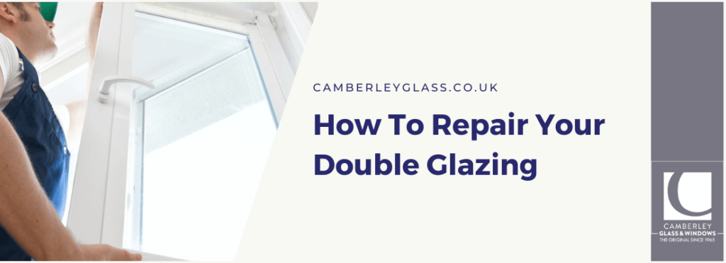 How To Repair Your Double Glazing