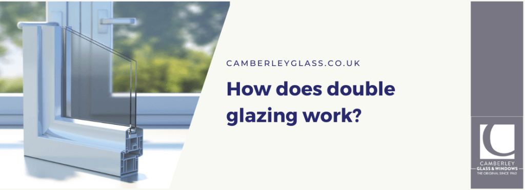 How does double glazing work?