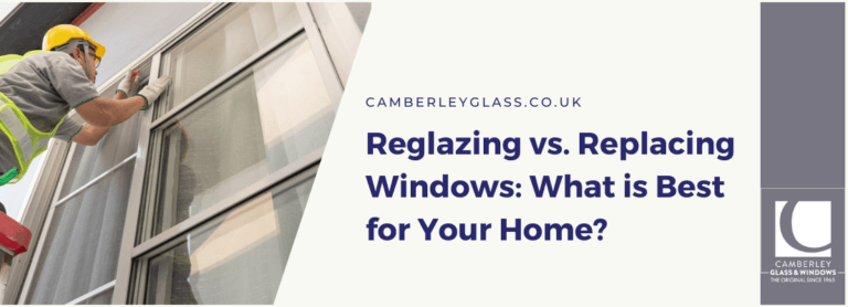 Reglazing vs. Replacing Windows: What is Best for Your Home?