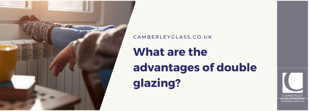 What are the advantages of double glazing?