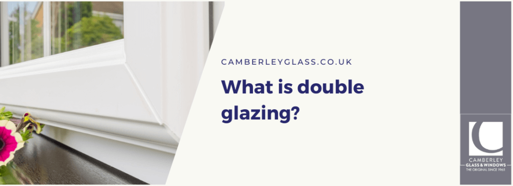What is double glazing?